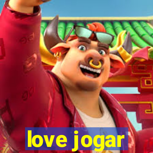 love jogar